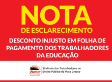 [MT] Nota: desconto injusto em folha de pagamento dos trabalhadores da educação