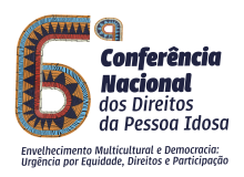 Conferência Nacional dos Direitos da Pessoa Idosa: um chamado à democracia
