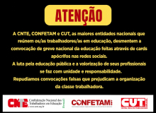 ATENÇÃO: CNTE desmente greve nacional dos/as trabalhadores/as da educação